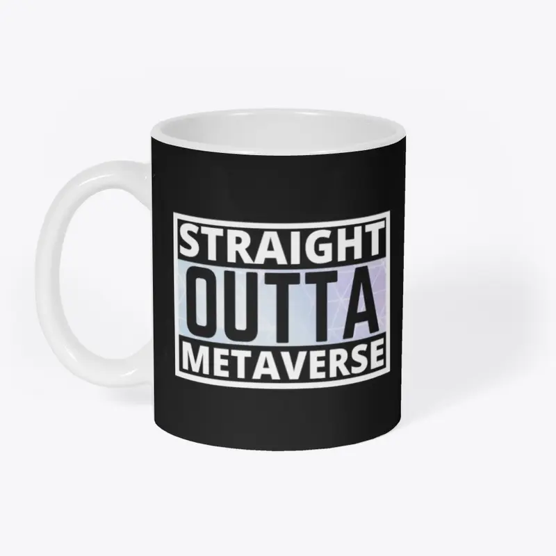 Funny Straight Outta The  Metaverse t